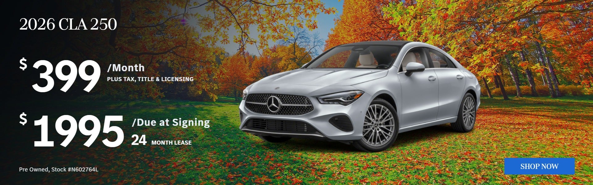 2026 CLA 250: $399/mo